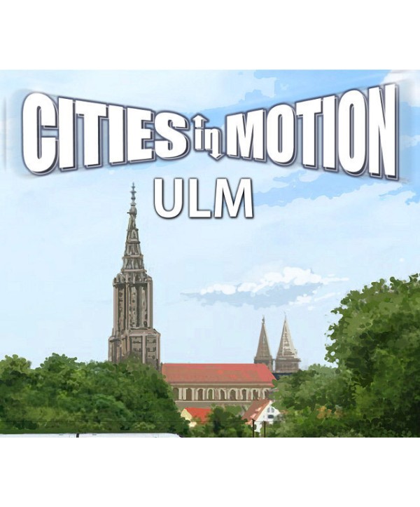 Cities in Motion - Ulm DLC Steam Key EUROPE